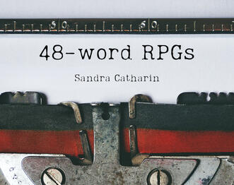 The upper part of a typewriter with '48-word RPGs, Sandra Catharin' typed out.